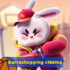 barrashopping cinema